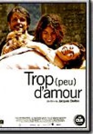 Affiche de Trop (peu) d'amour