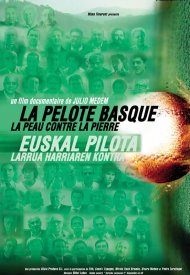 Affiche de La Pelote basque : la peau contre la pierre