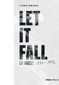 Affiche de Let It Fall: LA 1982-1992