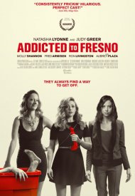 Affiche de Addicted To Fresno