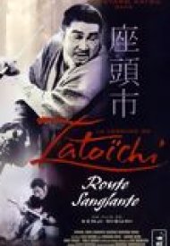 Affiche de La légende de Zatoichi : Route sanglante