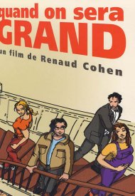 Affiche de Quand on sera grand