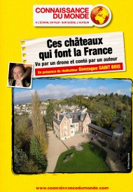 Affiche de Ces châteaux qui font la France, Vu par un drone et conté par un auteur