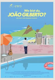Affiche de Où es-tu Joâo Gilberto ?