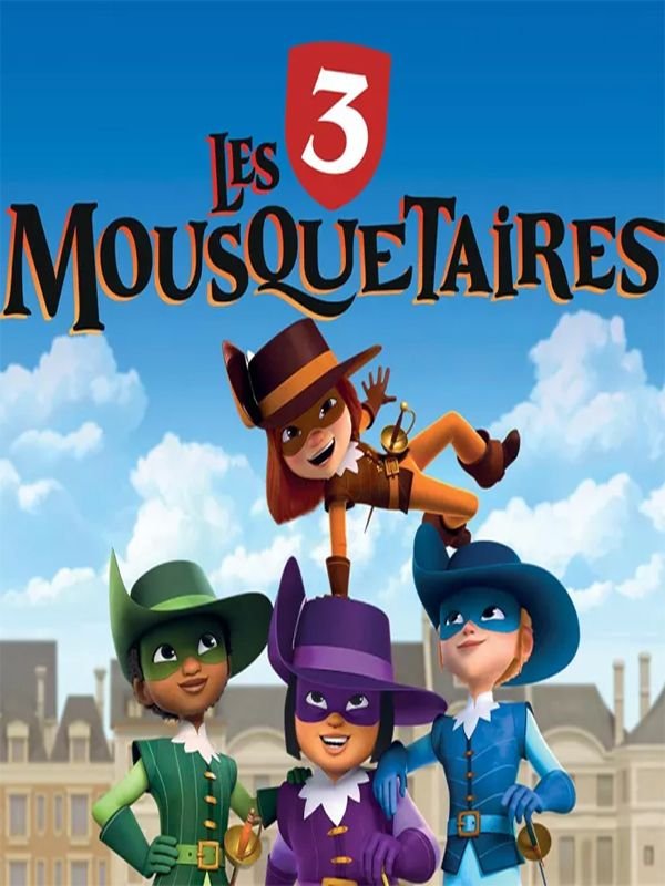 Les 3 mousquetaires - Saison 1
