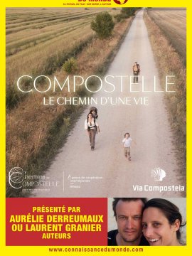 Compostelle, le chemin d'une vie