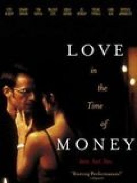 Love in the Time of Money