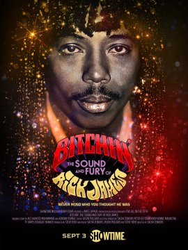 Bitchin': The Sound and Fury of Rick James