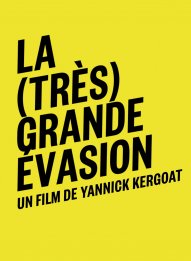 La (Très) grande évasion
