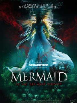 Mermaid, le lac des âmes perdues
