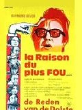 La Raison du plus fou