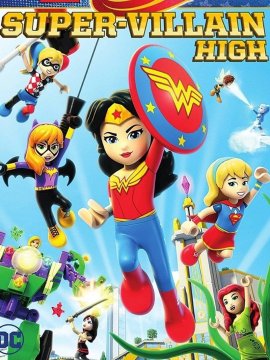 Lego DC Super Hero Girls: Super-Villain High