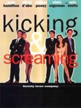 Kicking and Screaming