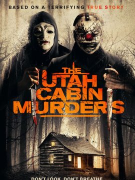 The Utah Cabin Murders