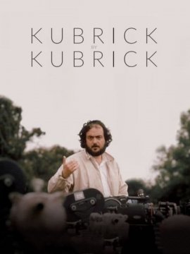 Kubrick par Kubrick