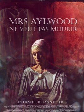 Mrs. Aylwood ne veut pas mourir