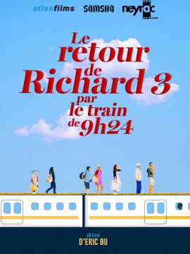 Le Retour de Richard 3 par le train de 9H24