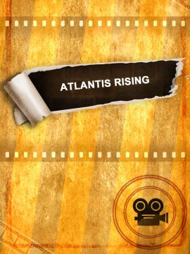 Atlantis Rising