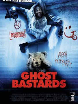 Ghost Bastards (Putain de fantôme)
