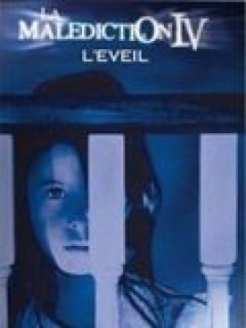 La Malédiction IV : l'éveil