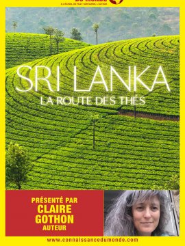 Connaissance du Monde : Sri Lanka, la route des thés