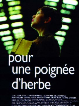 Pour une poignée d'herbe