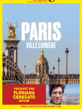 Connaissance du monde : Paris, ville lumière
