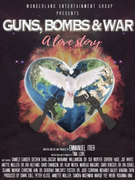 Guns, Bombs & War: A Love Story