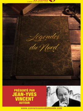 Connaissance du monde : Les Légendes du Nord