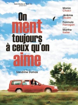 On ment toujours à ceux qu'on aime