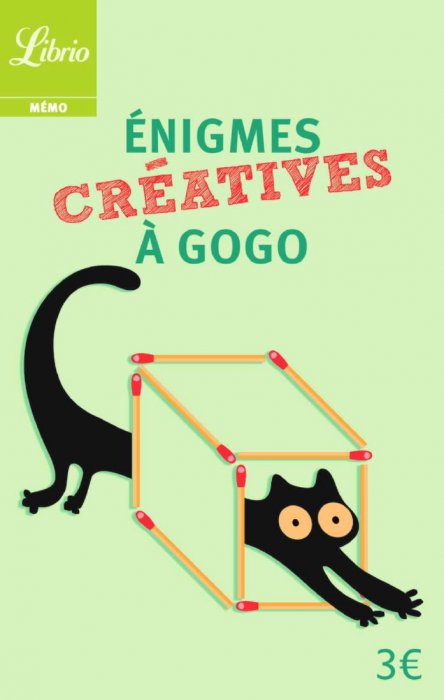 "Énigmes créatives à gogo" "Énigmes créatives à gogo"