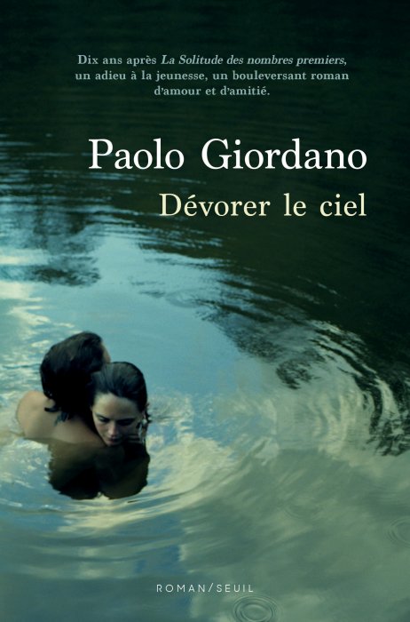 "Dévorer le ciel" de Paolo Giordano "Dévorer le ciel" de Paolo Giordano