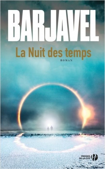 "La Nuit des temps" de René Barjavel "La Nuit des temps" de René Barjavel