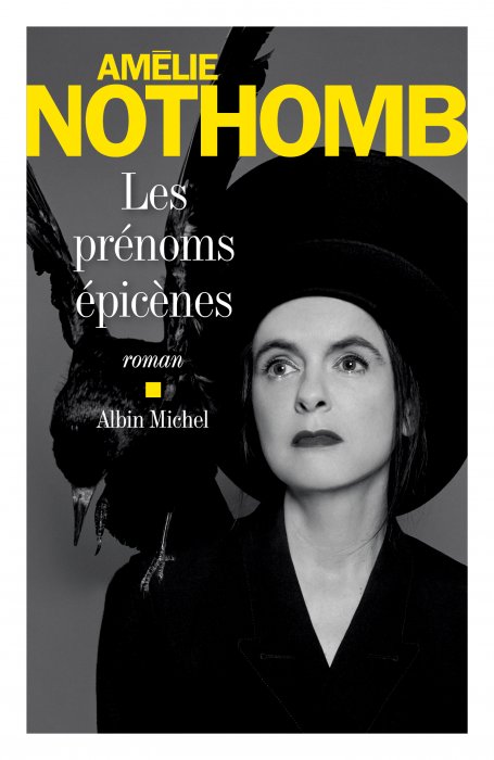 "Les prénoms épicènes" d'Amélie Nothomb "Les prénoms épicènes" d'Amélie Nothomb