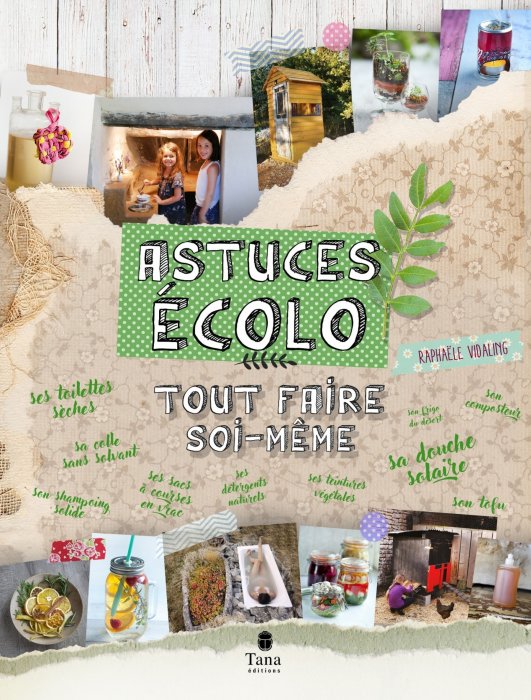 Astuces et conseils pour tout faire soi-même Astuces et conseils pour tout faire soi-même