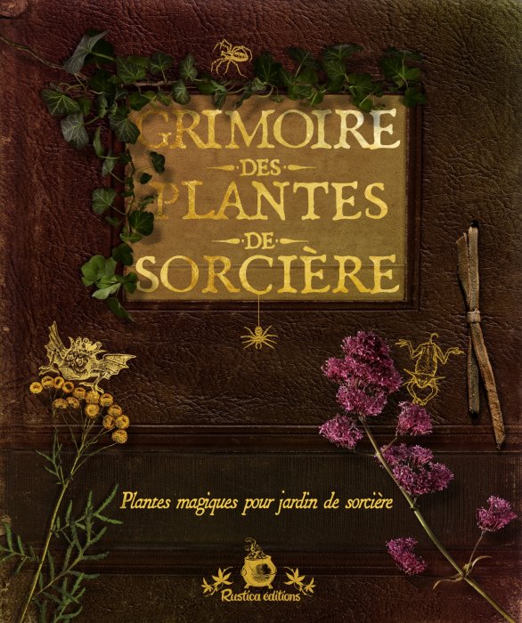 "Grimoire des plantes de sorcière" d'Erika Laïs "Grimoire des plantes de sorcière" d'Erika Laïs