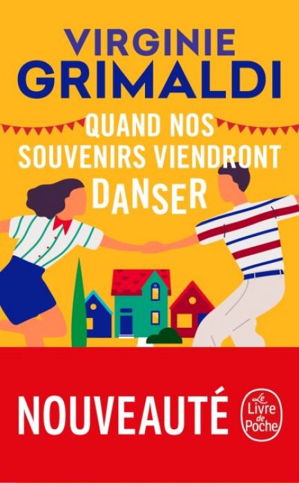 "Quand nos souvenirs viendront danser" de Virginie Grimaldi "Quand nos souvenirs viendront danser" de Virginie Grimaldi