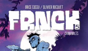 FRNCK - tome 5 - Cannibales