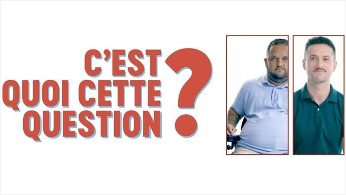 C'est quoi cette question ?