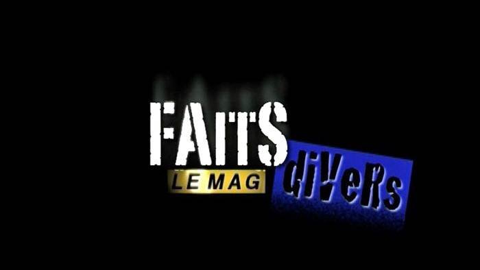 Faits divers, le mag