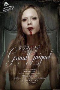 The Theatre Bizarre 2 : Grand Guignol