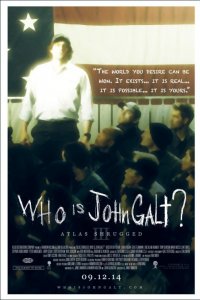 Atlas Shrugged III: Who is John Galt?