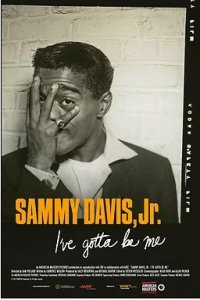 Sammy Davis Jr.: I've Gotta Be Me