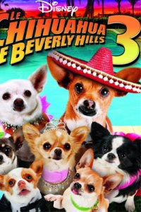 Le Chihuahua de Beverly Hills 3 : Viva La Fiesta !