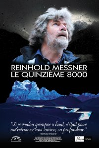 Reinhold Messner - Le Quinzième 8000