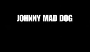 Johnny Mad Dog - Bande annonce VOSTFR
