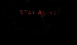 Stay Alive, bande-annonce