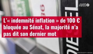VIDÉO. L’« indemnité inflation » de 100 € bloquée au Sénat, la majorité n’a pas dit son de