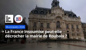 Municipales 2026 : la France insoumise peut-elle décrocher la mairie de Roubaix ? 
