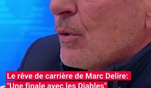 Le rêve de carrière de Marc Delire: "Une finale avec les Diables"